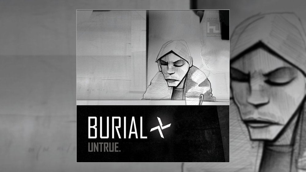 Burial - Untrue