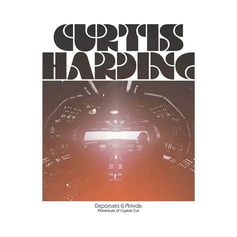 Curtis Harding - Departures & Arrivals: the Adventures of Captain Curt