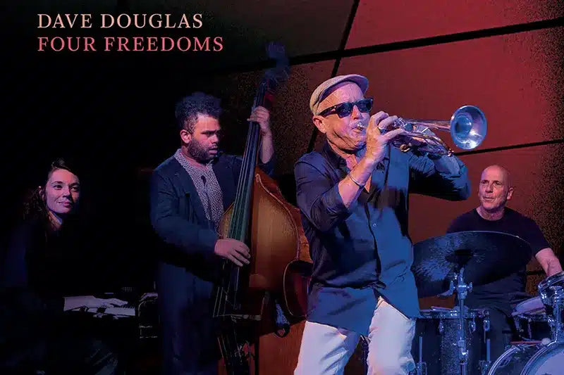 Dave Douglas - Four Freedoms