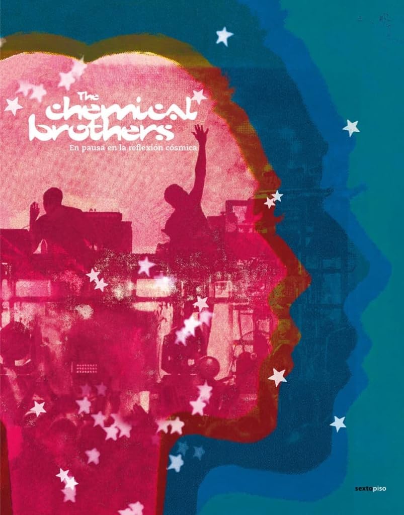 En Pausa En La Reflexión Cósmica - The Chemical Brothers