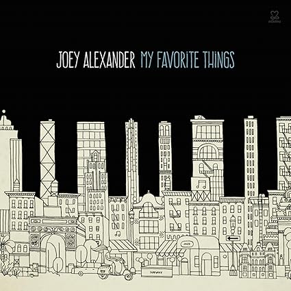 Joey Alexander - My Favorite Things