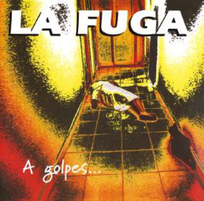 La Fuga - A Golpes de Rock N Roll