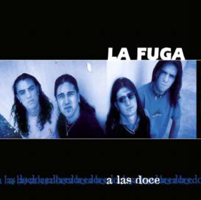 La Fuga - A Las 12