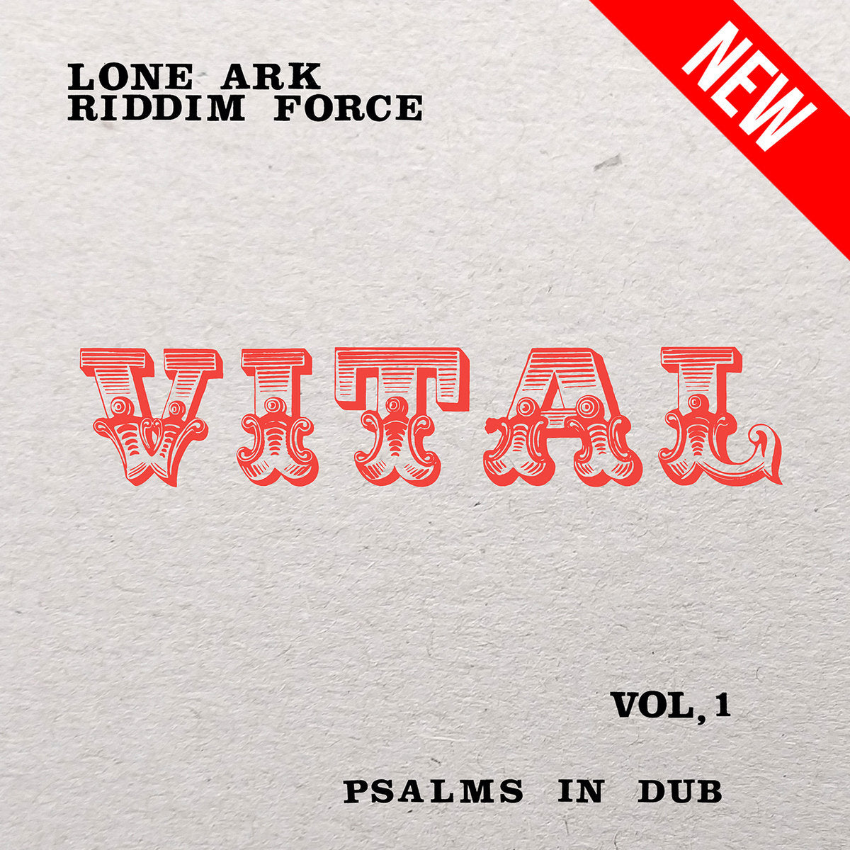 Lone Ark Riddim Force - Psalms In Dub, vol.1