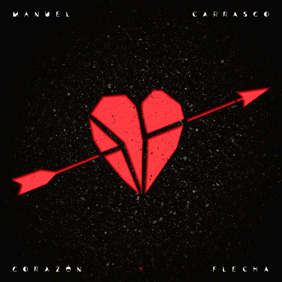 Manuel Carrasco - Corazón Flecha
