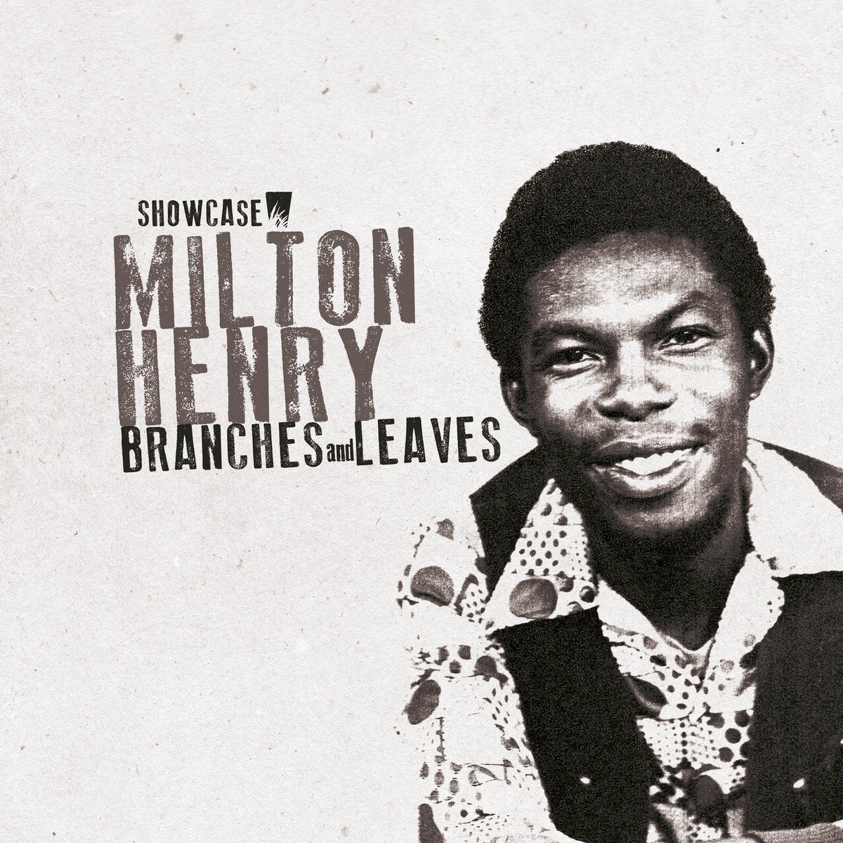Milton Henry - Branches And Leaves