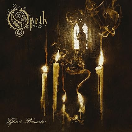 Opeth - Ghost Reveries