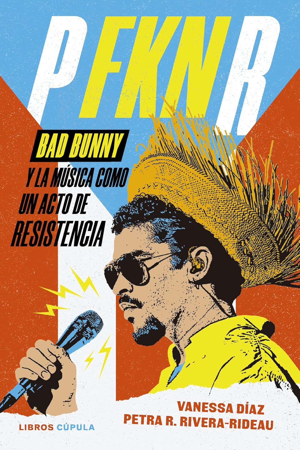 Libro P FKN R. Bad Bunny Y La Música Como Un Acto De Resistencia Supersonic Discos Santander