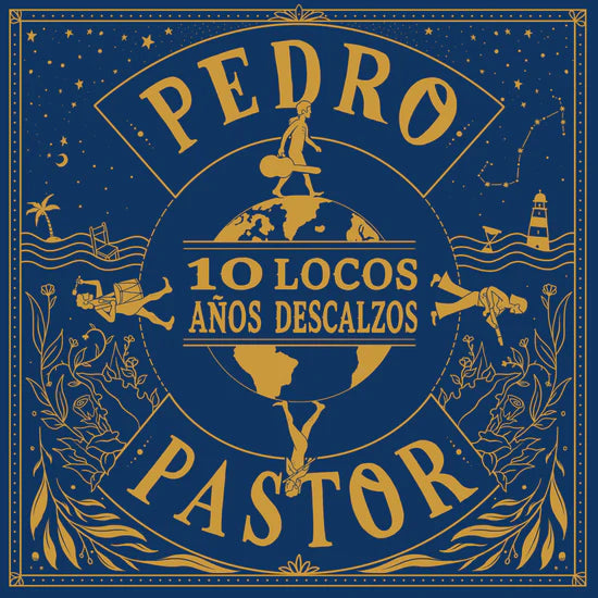 Pedro Pastor - 10 Locos Años Descalzos
