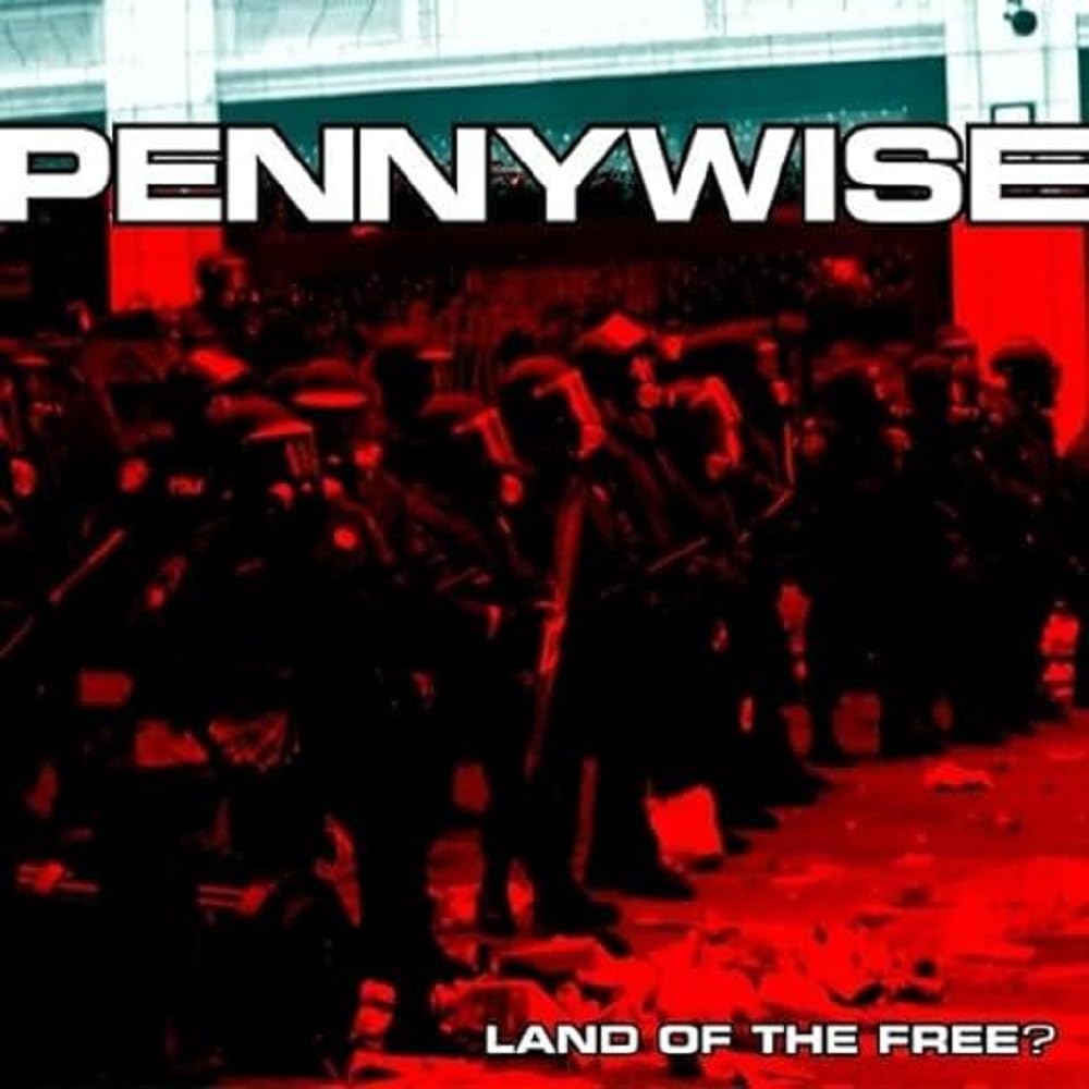 Pennywise - Land Of The Free?