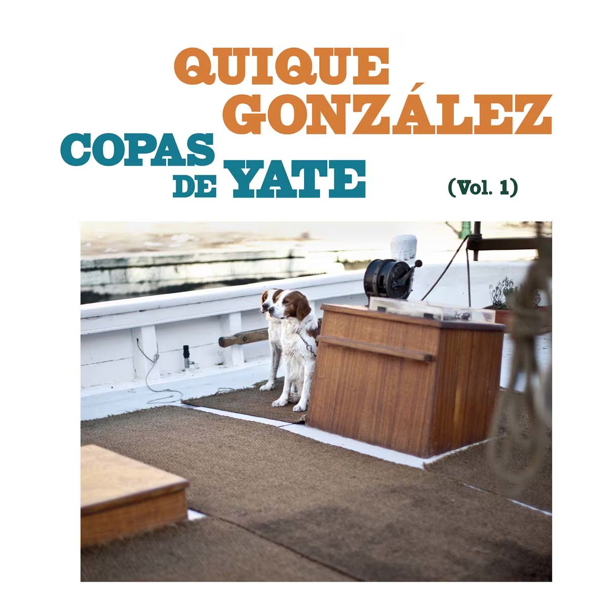 Quique González - Copas De Yate, vol.1