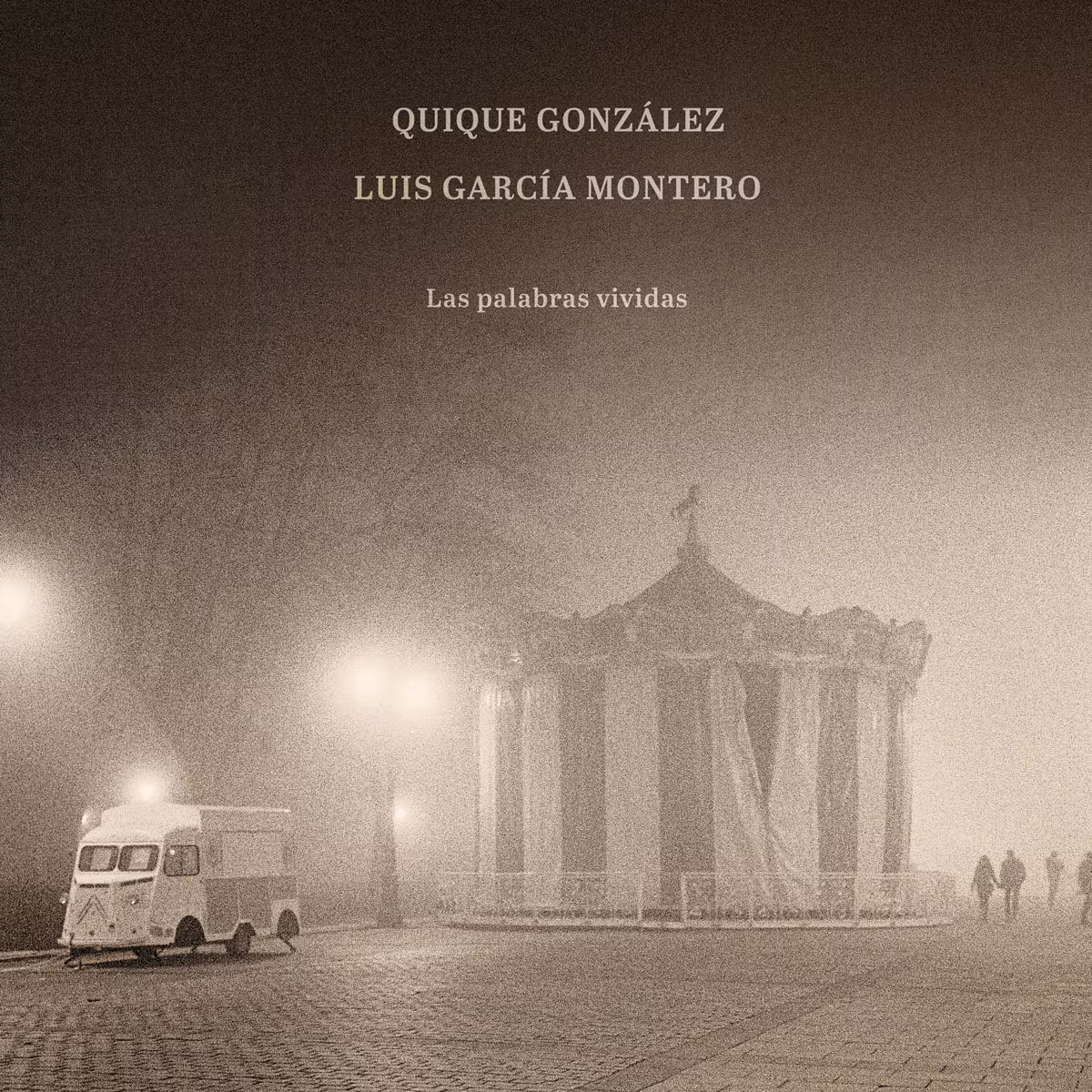 Quique González - Las Palabras Vividas