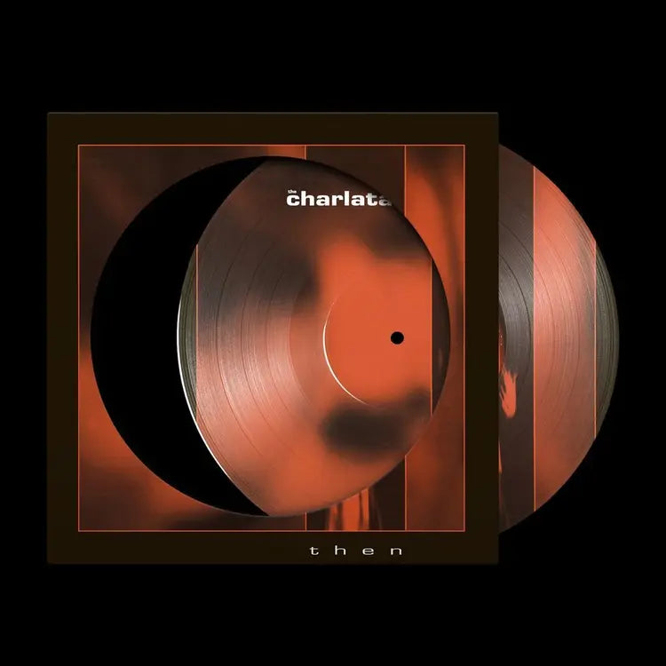 The Charlatans - Then