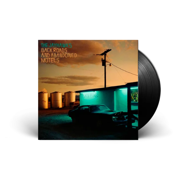 The Jayhawks - Back Roads And Abandoned Motels