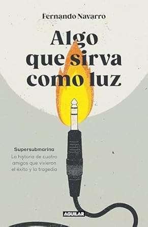 Algo Que Sirva Como Luz - Fernando Navarro