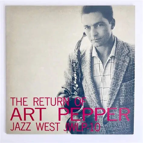 Art Pepper Quintet - Return Of Art Pepper