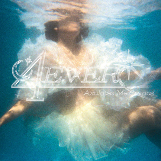 Axolotes Mexicanos - 4Ever