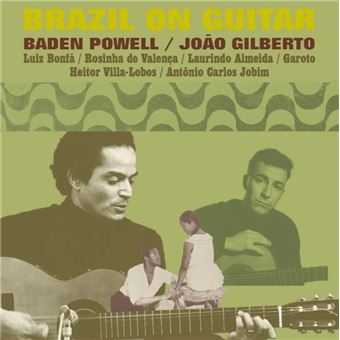 Baden Powell y Joao Gilberto - Brazil On Guitar