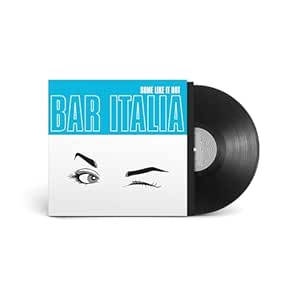 Bar Italia - Some Like It Hot