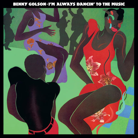 Benny Golson - I'm Always Dancin' To the Music (edición limitada 750 copias, LP de color)