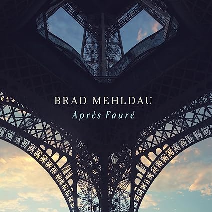 Brad Mehldau - Après Fauré