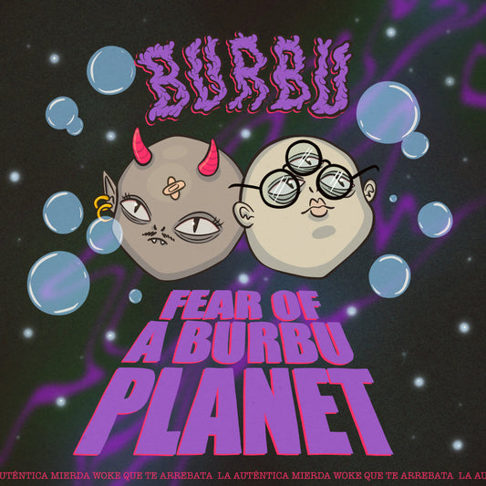 Burbu - Fear Of A BURBU Planet