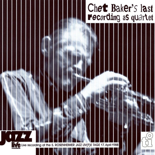 Chet Baker - Live In Rosenheim 1988