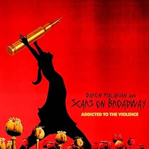 Daron Malakian And Scars On Broadway - Addicted To The Violence
