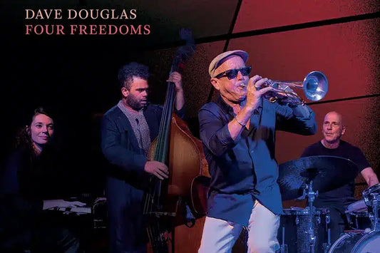 Dave Douglas - Four Freedoms