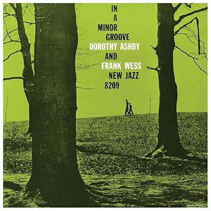 Dorothy Ashby & Frank Wess - In A Minor Groove