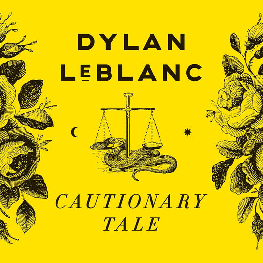 Dylan Leblanc - Cautionary Tale (edición 10º aniversario)