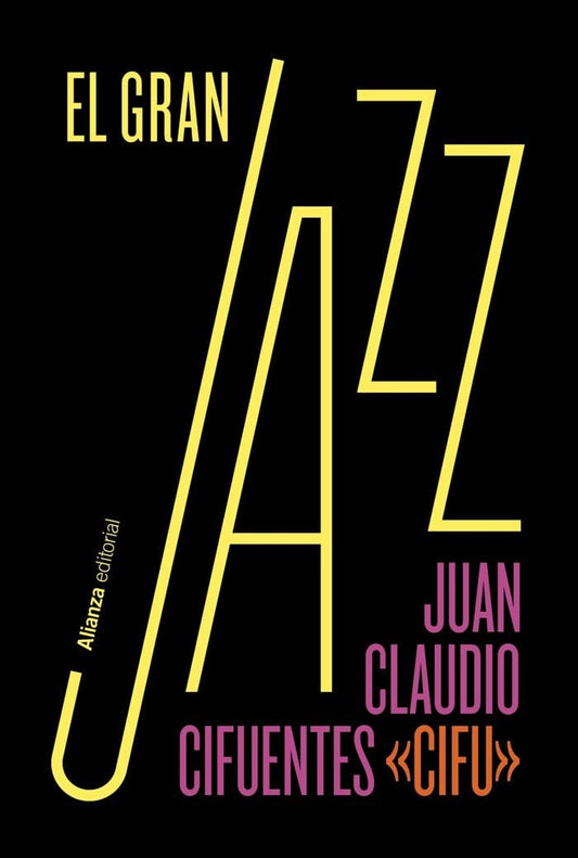 El Gran Jazz - Juan Claudio Cifuentes