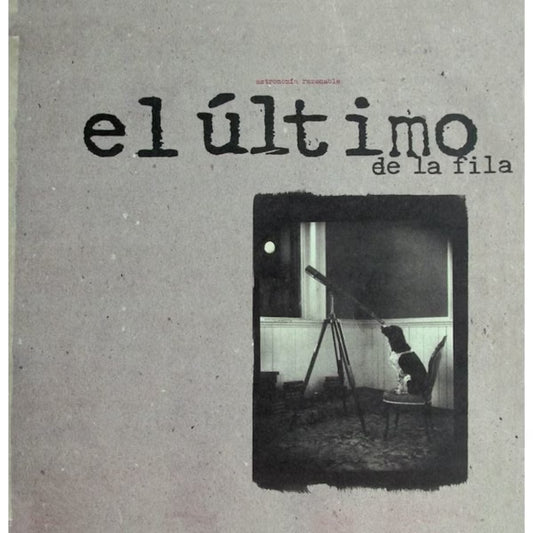 El Último De La Fila - Astronomía Razonable