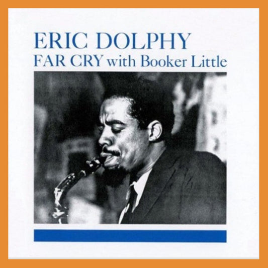 Eric Dolphy - Far Cry