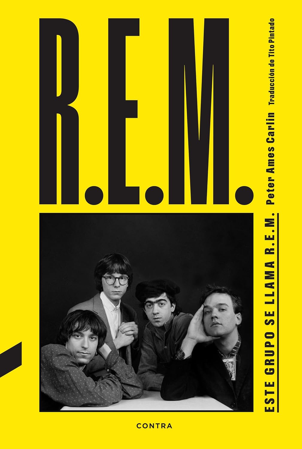 Este Grupo Se Llama R.E.M. - Peter Ames Carlin