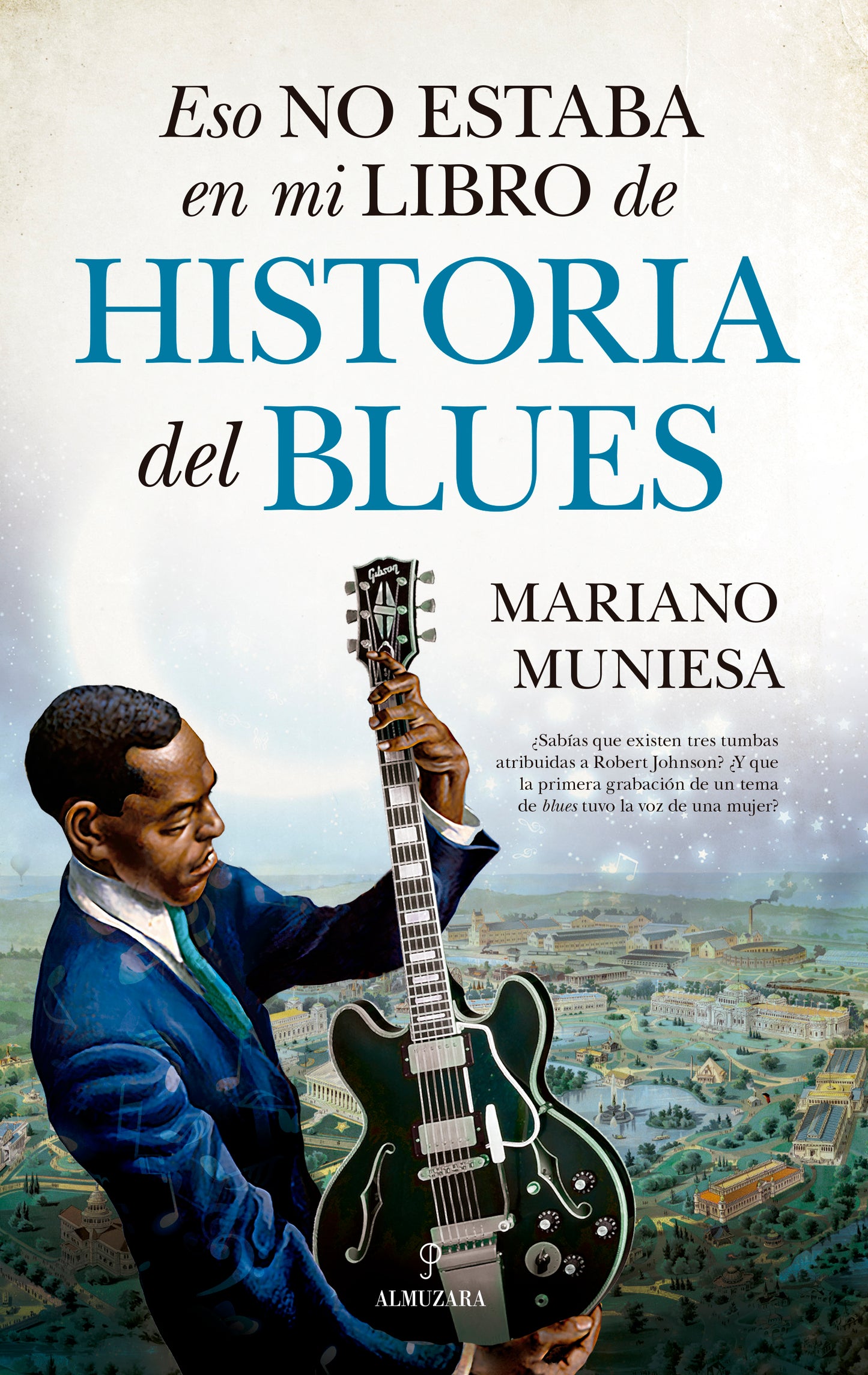 Esto No Estaba En Mi Libro De Historia Del Blues - Mariano Muniesa