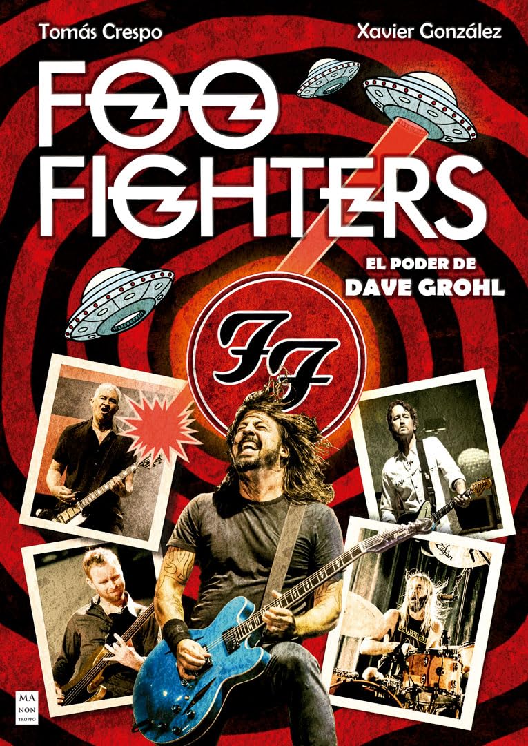 Libro Foo Fighters. El Poder De Dave Grohl Tomás Crespo Xavier González libro tapa blanda Supersonic Discos Santander