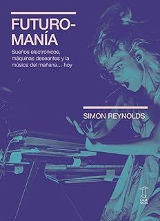 Futuromanía - Simon Reynolds