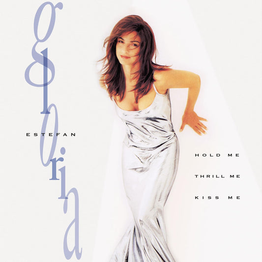 Gloria Estefan - Hold Me, Thrill me, Kiss Me