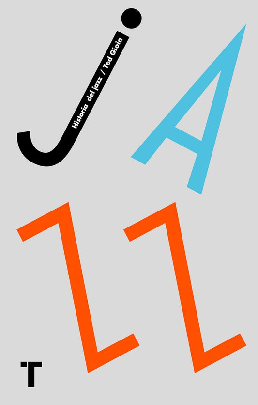Historia Del Jazz - Ted Gioia