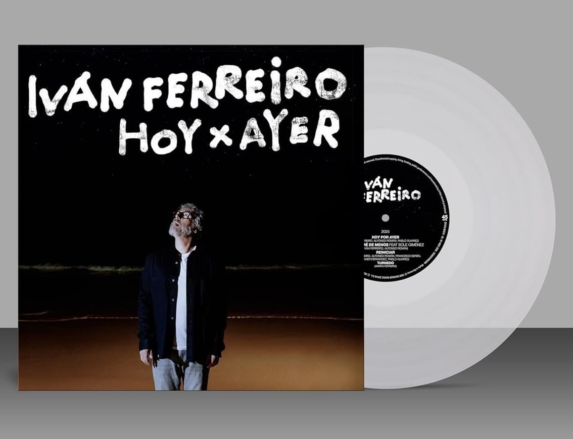 Iván Ferreiro - Hoy x Ayer