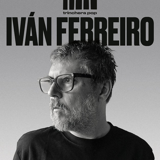Iván Ferreiro - Trinchera Pop