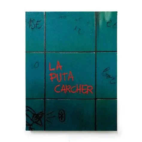La Carcher - La Puta Carcher