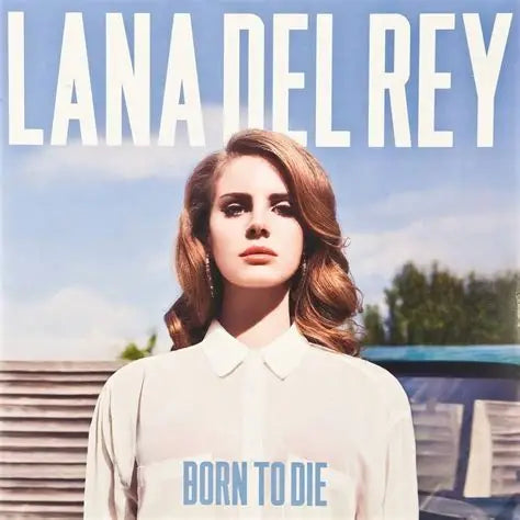 Lana Del Rey - Born To Die