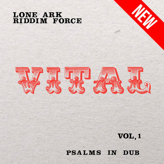 Lone Ark Riddim Force - Psalms In Dub, vol.1