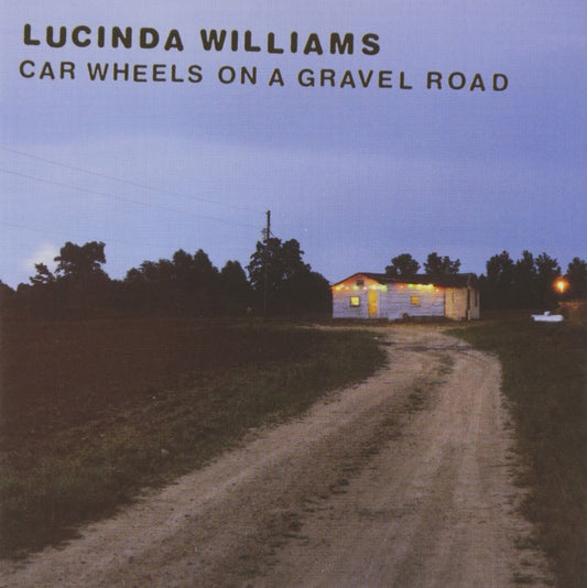 Lucinda Williams - Car Wheels On a Gravel Road