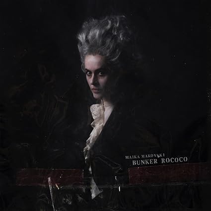 Maika Makovski - Bunker Rococó