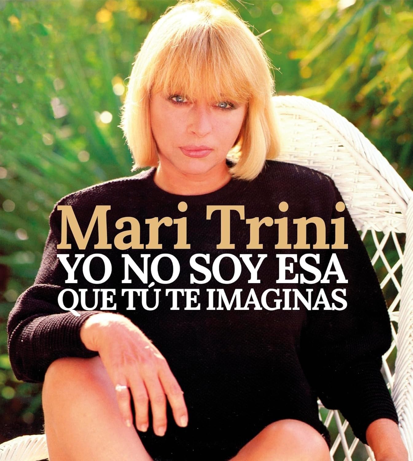 Mari Trini - Yo No Soy Esa Que Tú Te Imaginas