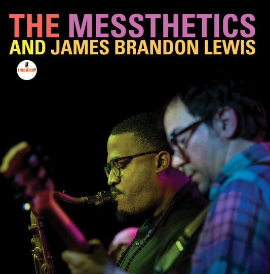 Messthetics & James Brandon Lewis - The Messthetics and James Brandon Lewis