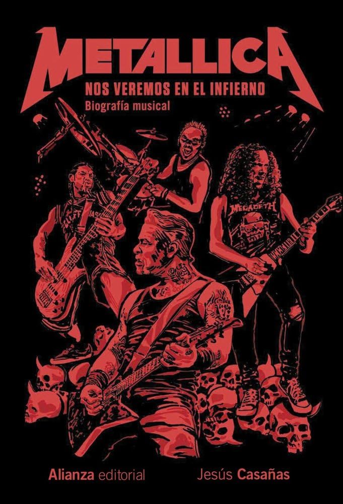 Metallica. Nos Veremos En El Infierno - Jesús Casañas